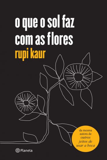 Baixar Livro O Que o Sol Faz Com as Flores Rupi Kaur em Pdf Mobi e Epub ou Ler online