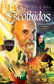 Baixar Livro Os Escolhidos Conflito Vol 01 Ellen G. White em Pdf Epub e Mobi ou Ler Online