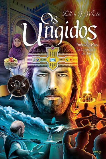 Baixar Livro Os Ungidos Conflito Vol 02 Ellen G. White em Pdf Epub e Mobi ou Ler Online