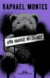 baixar livro uma mulher no escuro raphael montes em pdf epub mobi ou ler online