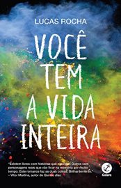 baixar livro voce tem a vida inteira lucas rocha em pdf epub mobi ou ler online