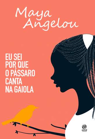 Baixar Livro Eu Sei Por que o Passaro Canta Na Gaiola Maya Angelou Em Epub Pdf Mobi Ou Ler Online large