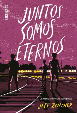 Baixar Livro Juntos Somos Eternos Jeff Zentner Em Epub Pdf Mobi Ou Ler Online large