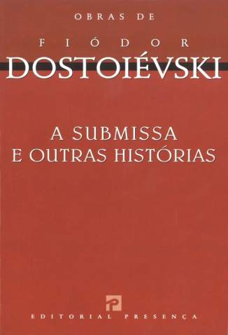 Baixar Livro a Submissa e Outras Historias Fiodor Dostoievski Em Epub Pdf Mobi Ou Ler Online large