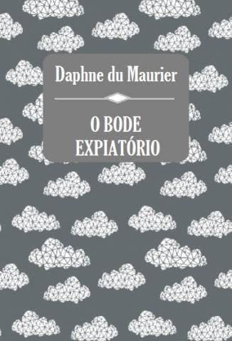 Baixar Livro o Bode Expiatorio Daphne Du Maurier Em Epub Pdf Mobi Ou Ler Online large