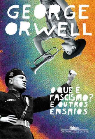 Baixar Livro o que e Fascismo e Outros Ensaios George Orwell Em Epub Pdf Mobi Ou Ler Online large