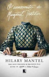 Baixar o Assassinato de Margaret Thatcher Hilary Mantel Epub Pdf Mobi Ou Ler Online large