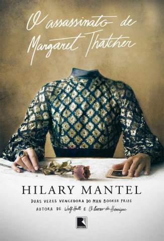 Baixar o Assassinato de Margaret Thatcher Hilary Mantel Epub Pdf Mobi Ou Ler Online large