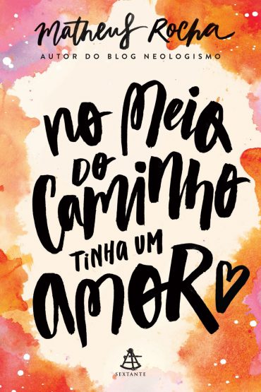 baixar livro no meio do caminho tinha um amor matheus rocha em pdf epub mobi ou ler online