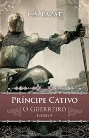 baixar livro o guerreiro principe cativo vol 02 c s pacat em pdf epub mobi ou ler online