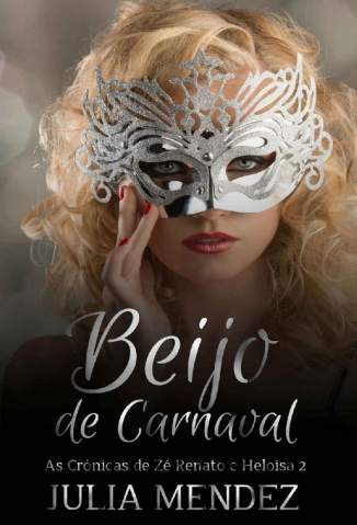 Baixar Livro Beijo de Carnaval Julia Mendez Em Epub Pdf Mobi Ou Ler Online large