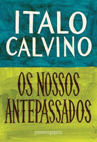 Baixar Livro Os Nossos Antepassados Italo Calvino Em Epub Pdf Mobi Ou Ler Online large