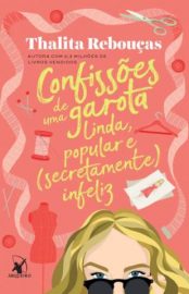 Baixar-Livro-Confissoes-de-uma-Garota-Linda-Popular-e-Secretamente-Infeliz-Thalita-Reboucas-Em-Epub-Pdf-Mobi-Ou-Ler-Online_large