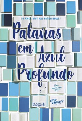 Baixar Livro Palavras Em Azul Profundo Cath Crowley Em Epub Pdf Mobi Ou Ler Online large