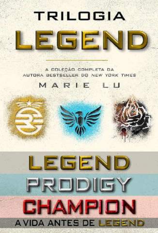 Baixar Livro Trilogia Legend Legend Prodigy e Champion Marie Lu Em Epub Pdf Mobi Ou Ler Online large