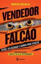 Baixar Livro Vendedor Falcao Marcos Scaldelai Em Epub Pdf Mobi Ou Ler Online large