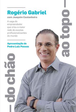 Baixar Livro do Chao Ao Topo Rogerio Gabriel Em Epub Pdf Mobi Ou Ler Online large