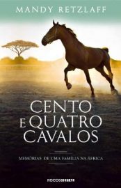 Baixar Livro Cento e Quatro Cavalos Mandy Retzlaff Em Epub Pdf Mobi Ou Ler Online large