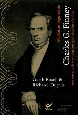 Baixar Livro Memorias Originais de Charles Finney Garth Rosell Em Epub Pdf Mobi Ou Ler Online large