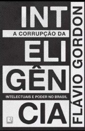 Baixar Livro a Corrupcao da Inteligencia Flavio Gordon Em Epub Pdf Mobi Ou Ler Online large