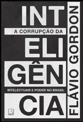 Baixar Livro a Corrupcao da Inteligencia Flavio Gordon Em Epub Pdf Mobi Ou Ler Online large