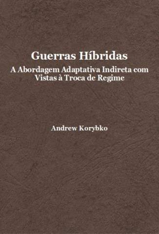 Baixar Livro Guerras Hibridas Andrew Korybko Em Epub Pdf Mobi Ou Ler Online large