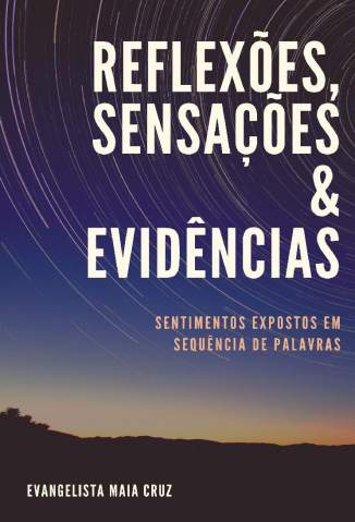 Baixar Livro Reflexoes Sensacoes e Evidencias Evangelista Maia Cruz Em Epub Pdf Mobi Ou Ler Online large