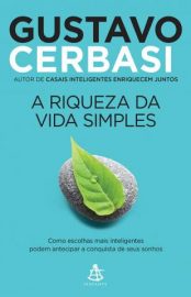 Baixar Livro a Riqueza da Vida Simples Gustavo Cerbasi Em Epub Pdf Mobi Ou Ler Online large