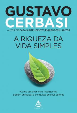 Baixar Livro a Riqueza da Vida Simples Gustavo Cerbasi Em Epub Pdf Mobi Ou Ler Online large