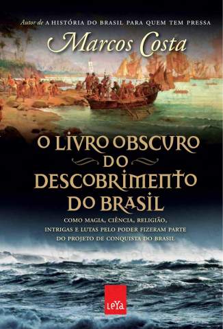 Baixar Livro o Livro Obscuro do Descobrimento Marcos Costa Em Epub Pdf Mobi Ou Ler Online large