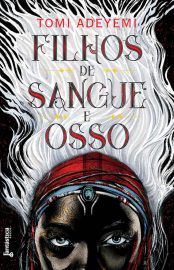 baixar livro filhos de sangue e osso o legado de orisha vol 01 tomi adeyemi em pdf epub mobi ou ler online