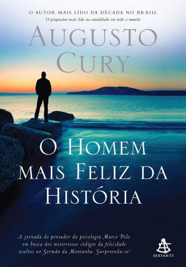 baixar livro o homem mais feliz da historia augusto cury em pdf epub mobi ou ler online