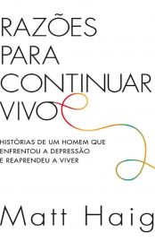 baixar livro razoes para continuar vivo matt haig em pdf epub mobi ou ler online