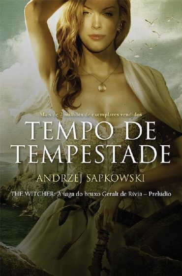 baixar livro tempo de tempestade a saga do bruxo geralt de rivia vol 15 andrzej sapkowski em pdf epub mobi ou ler online