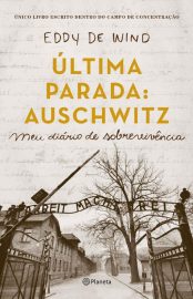 baixar livro ultima parada auschwitz eddy de wind em pdf epub mobi ou ler online