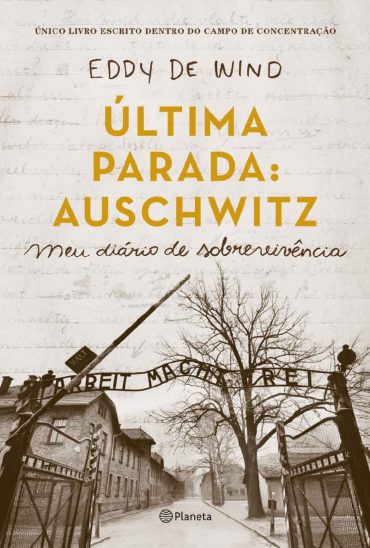 baixar livro ultima parada auschwitz eddy de wind em pdf epub mobi ou ler online