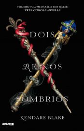 baixar livro dois reinos sombrios tres coroas negras vol 02 kendare blake em pdf epub mobi ou ler online