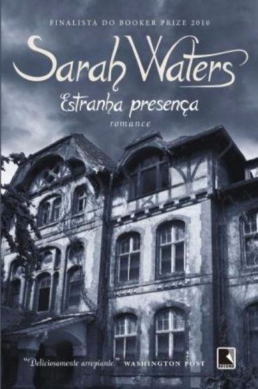 baixar livro estranha presenca sarah waters em pdf epub mobi ou ler online