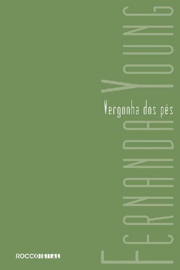 baixar livro vergonha dos pes fernanda young em pdf epub mobi ou ler online