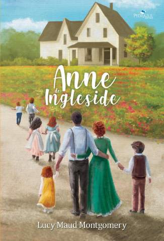 Baixar Livro Anne de Ingleside Anne de Green Gables Vol 6 Lucy Maud Montgomery Em Epub Pdf Mobi Ou Ler Online large