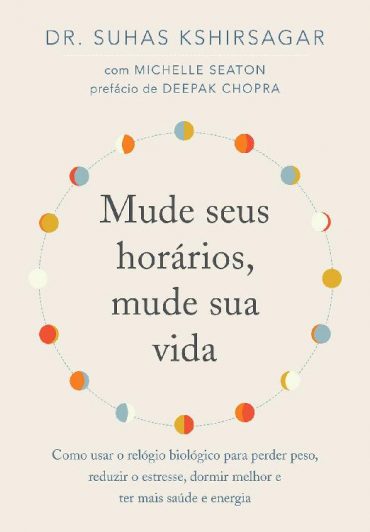 baixar livro mude seus horarios mude sua vida suhas kshirsagar em pdf epub mobi ou ler online