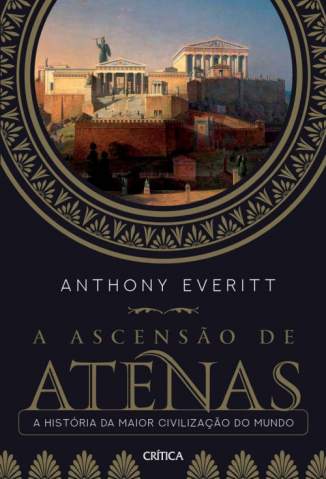 Baixar Livro a Ascensao de Atenas Anthony Everitt Em Epub Pdf Mobi Ou Ler Online large