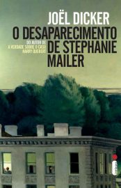 baixar livro o desaparecimento de stephanie mailer joel dicker em pdf epub mobi ou ler online