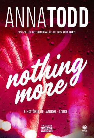 Baixar Livro Nothing More a Historia de Landon Vol 1 Anna Todd Em Epub Pdf Mobi Ou Ler Online large