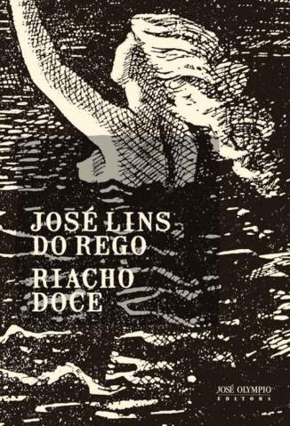 Baixar Livro Riacho Doce Jose Lins do Rego Em Epub Pdf Mobi Ou Ler Online large