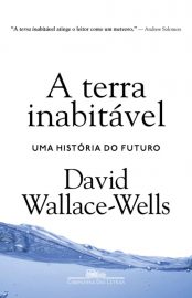 baixar livro a terra inabitavel david wallace wells em pdf epub mobi ou ler online