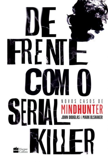 baixar livro de frente com o serial killer mark olshaker em pdf epub mobi ou ler online