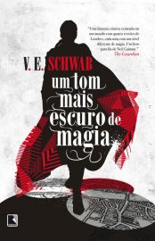 baixar livro um tom mais escuro de magia tons de magia 01 victoria schwab em pdf epub mobi ou ler online