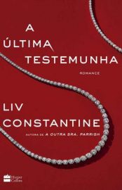 Baixar Livro a Ultima Testemunha Liv Constantine Em Epub Pdf Mobi Ou Ler Online large