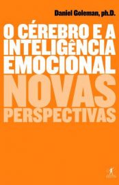 Baixar Livro o Cerebro e a Inteligencia Emocional Daniel Goleman Em Epub Pdf Mobi Ou Ler Online large